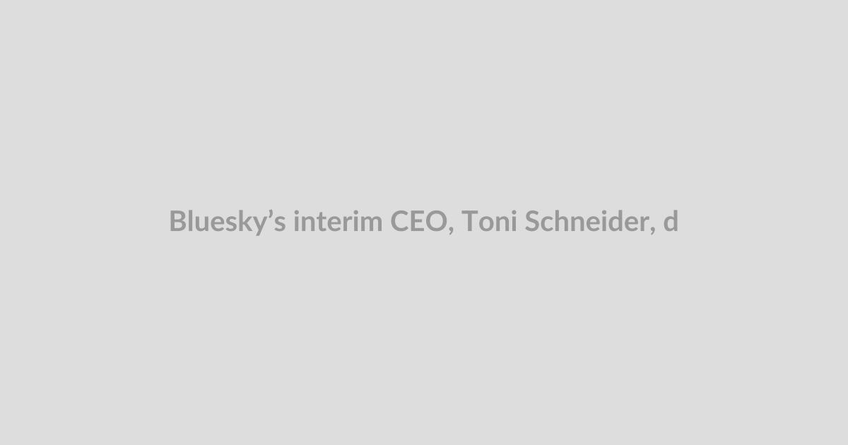 Bluesky’s interim CEO, Toni Schneider, drops the ‘interim’