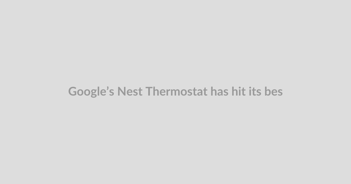 Google’s Nest Thermostat has hit its best price of the year