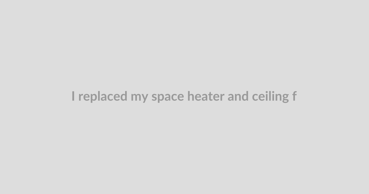 I replaced my space heater and ceiling fan with one Dyson appliance