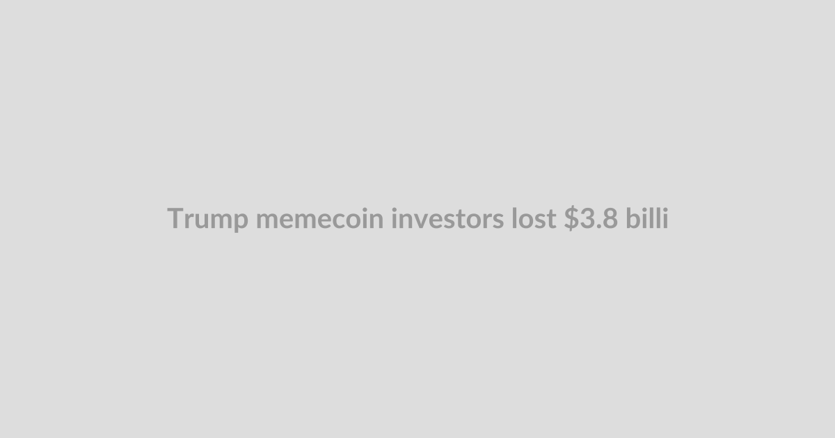 Trump memecoin investors lost $3.8 billion, analysis finds