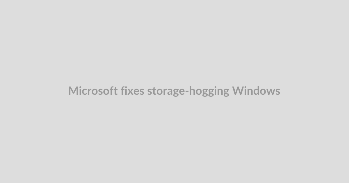 Microsoft fixes storage-hogging Windows 11 folder