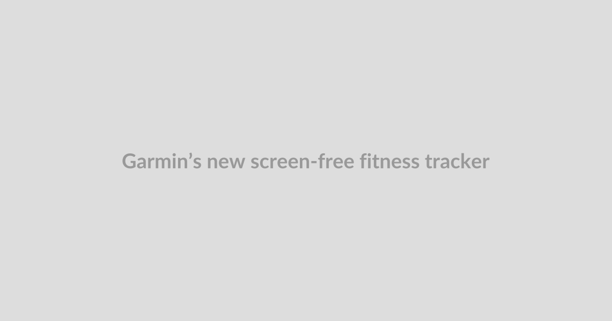Garmin’s new screen-free fitness tracker doesn’t require a subscription