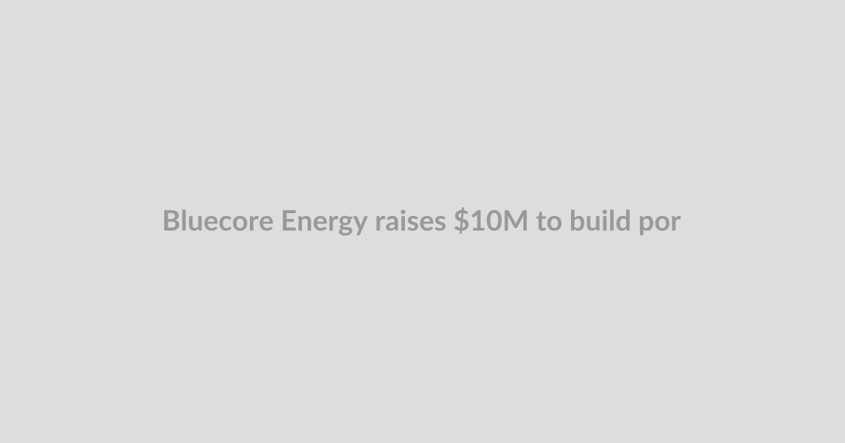 Bluecore Energy raises $10M to build portable nuclear reactors on barges