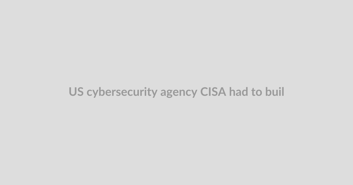 US cybersecurity agency CISA had to build its incident playbook during the incident, agency rev
