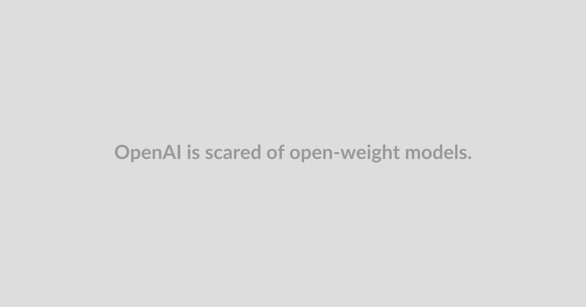 OpenAI is scared of open-weight models. Should the US be?
