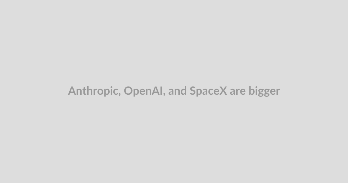 Anthropic, OpenAI, and SpaceX are bigger than the last 25 years of tech exits