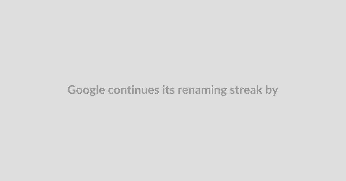 Google continues its renaming streak by turning NotebookLM to Gemini Notebook