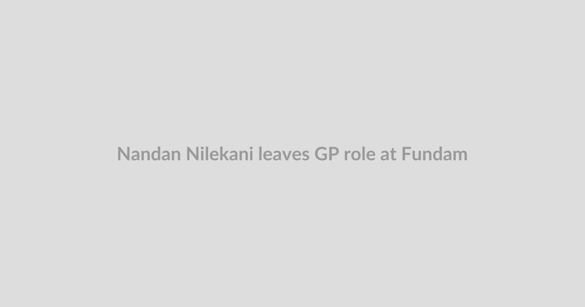 Nandan Nilekani leaves GP role at Fundamentum as it launches $200M third fund