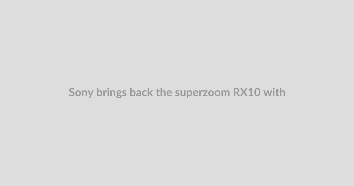 Sony brings back the superzoom RX10 with a stacked sensor and a high price