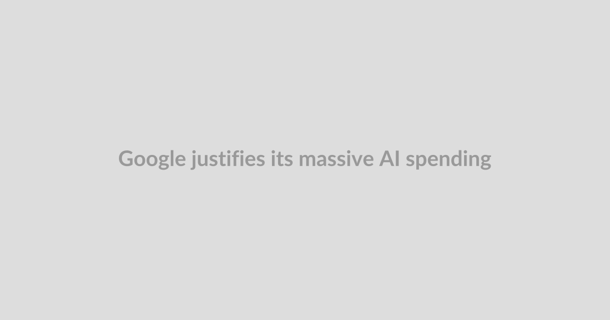 Google justifies its massive AI spending with a booming cloud business