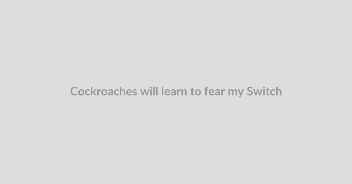 Cockroaches will learn to fear my SwitchBot Bot Rechargeable