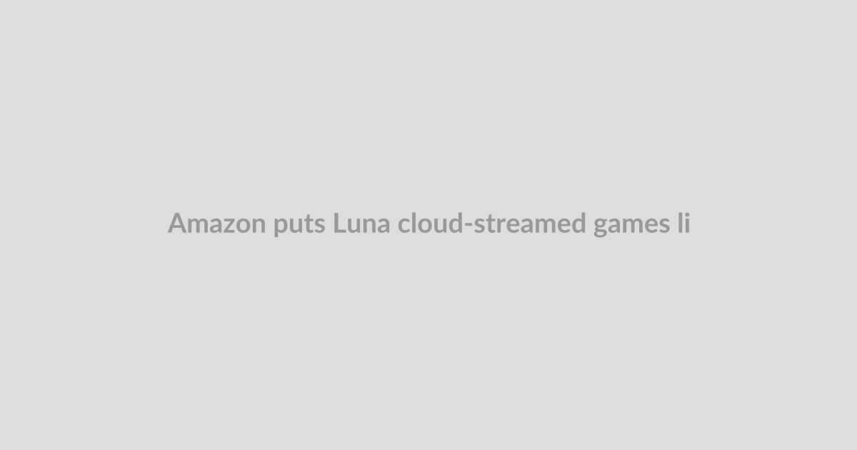Amazon puts Luna cloud-streamed games like Fallout 4 inside Prime Video