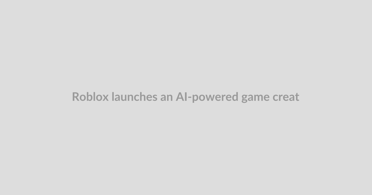 Roblox launches an AI-powered game creation feature in its mobile app