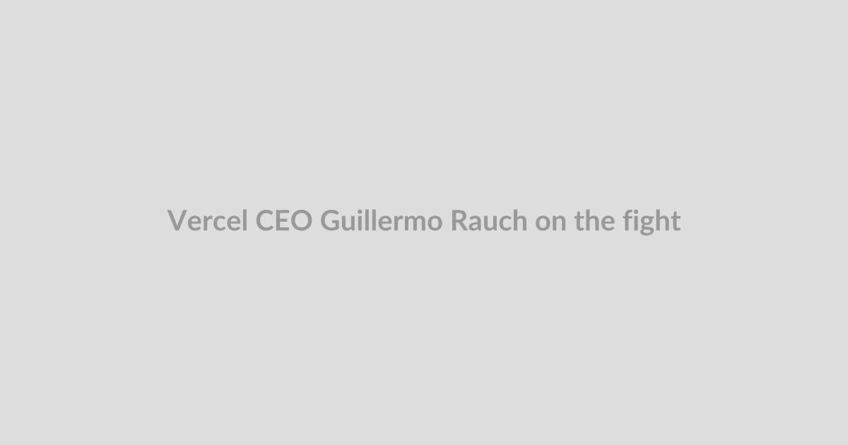 Vercel CEO Guillermo Rauch on the fight to split off models from agents