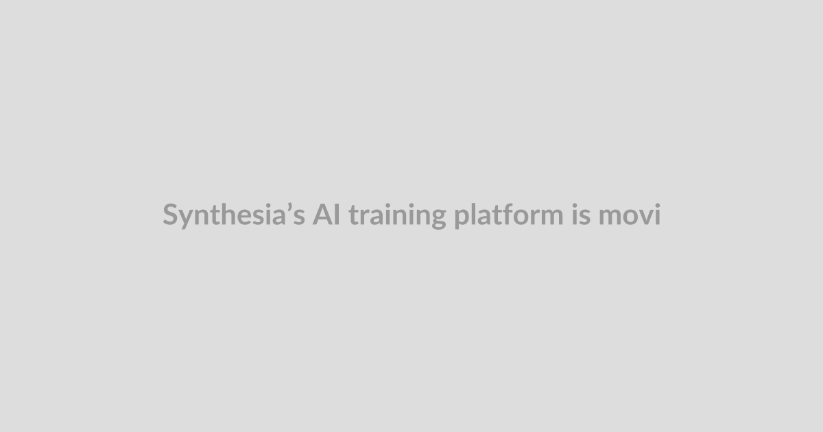 Synthesia’s AI training platform is moving beyond videos into live coaching