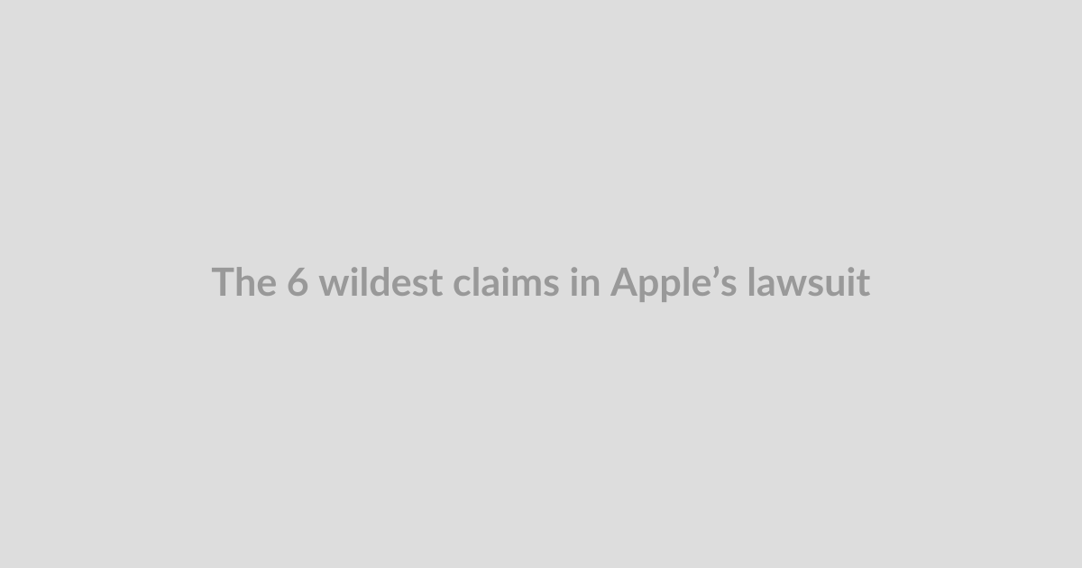 The 6 wildest claims in Apple’s lawsuit against OpenAI