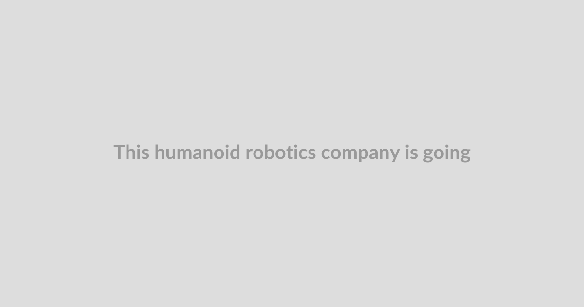 This humanoid robotics company is going public, but its CEO isn’t promising a robot in your hom