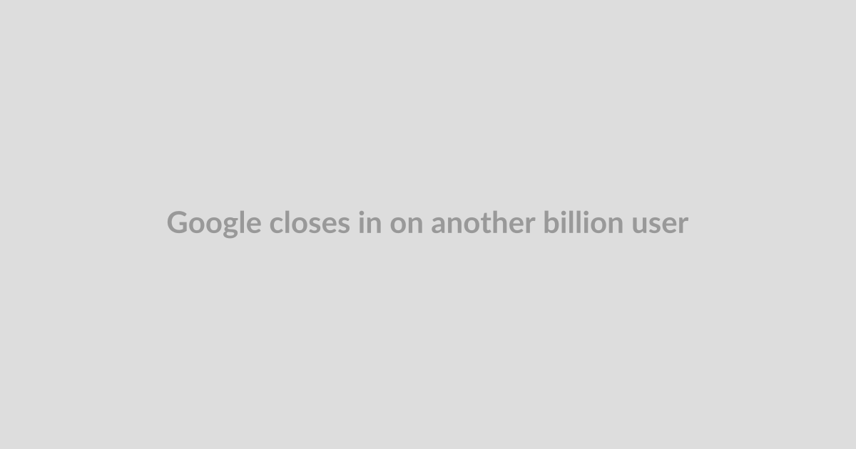Google closes in on another billion user product with Gemini